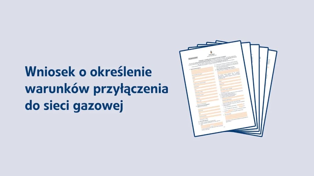 Jak wypełnić wniosek o przyłącze gazowe: 8 kluczowych kroków