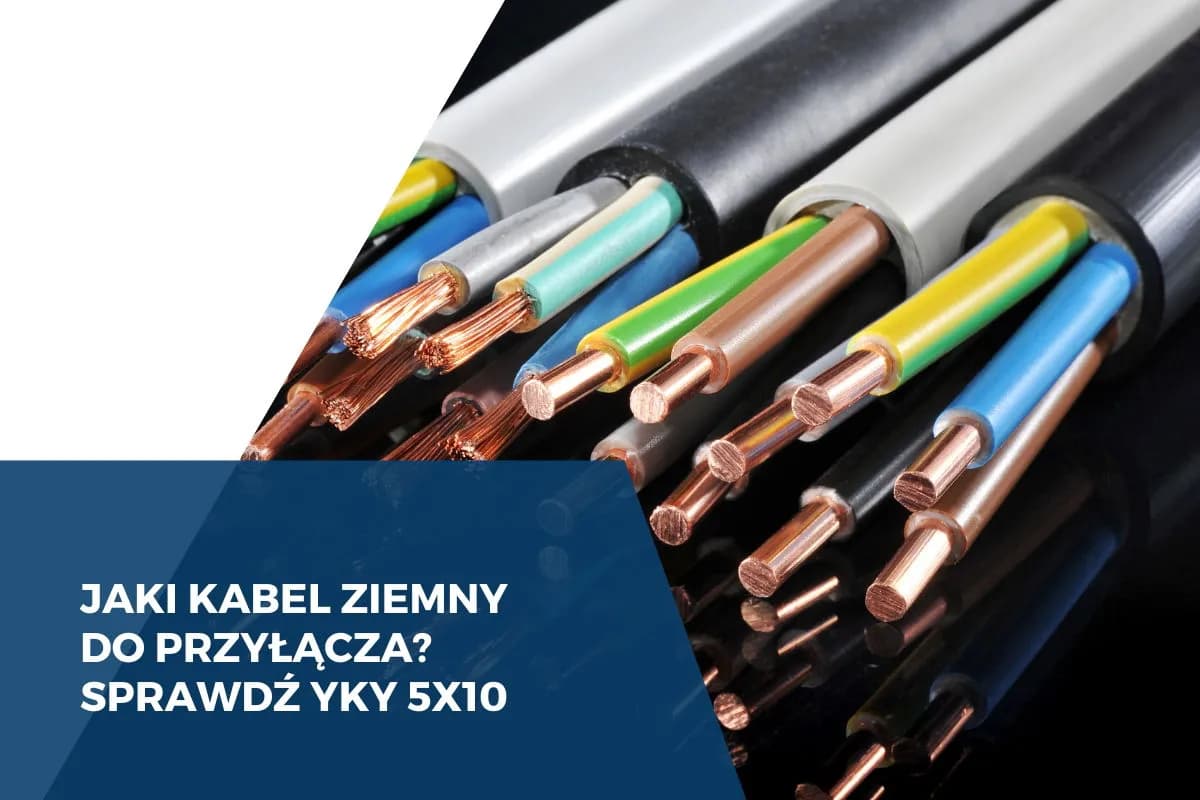 Jaki przewód do przyłącza domu? Wybierz najlepszy i bezpieczny